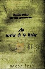 AU SERVICE DE LA REINE TOME II   1964  PDF电子版封面     