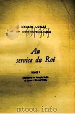 AU SERVICE DU ROI TOME I   1964  PDF电子版封面     