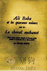 ALI BABA ET LES QUARANTE VOLEURS SUIVI DE：LE CBEVAL ENCBANTé   1975  PDF电子版封面     