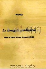 LE BOURGEOIS GENTILBOMME   1971  PDF电子版封面  2010033108  MOLIèRE 