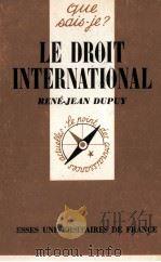 LE DROIT INTERNATIONAL   1963  PDF电子版封面    RENé-JEAN DUPUY 