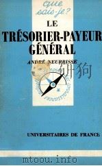 LE TRéSORIER PAYEUR GéNéRAL   1986  PDF电子版封面    ANDRé NEURRISSE 