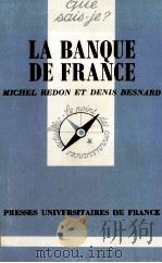 LA BANQUE DE FRANCE   1989  PDF电子版封面    MICHEL REDON 