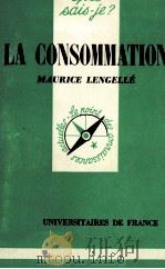 LA CONSOMMATION   1956  PDF电子版封面    MAURICE LENGELLé 