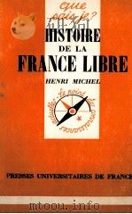 HISTOIRE DE LA FRANCE LIBRE   1963  PDF电子版封面    HENRI MICHEL 