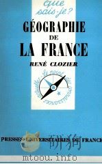 GéOGRAPHIE DE LA FRANCE   1967  PDF电子版封面    RENé CLOZIER 