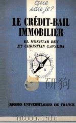 LE CRéDIT BAIL IMMOBILIER   1983  PDF电子版封面    EL MOKHTAR BEY 