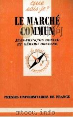 LE MARCHé COMMUN   1958  PDF电子版封面    JEAN FRANOIS DENIAU 