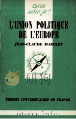 L'UNION POLITIQUE DE L'EUROPE   1973  PDF电子版封面    JEAN CLAUDE MASCLET 