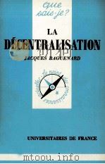 LA DéCENTRALISATION   1980  PDF电子版封面    JACQUES BAGUENARD 