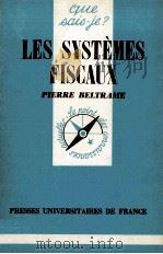 LES SYSTéMES FISCAUX   1975  PDF电子版封面    PIERRE BEITRAME 
