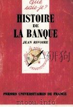 HISTOIRE DE LA BANQUE   1984  PDF电子版封面    JEAN RIVOIRE 