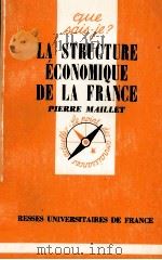 LA STRUCTURE éCONOMIQUE DE LA FRANCE   1958  PDF电子版封面    PIERRE MAILLET 