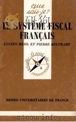 LE SYSTèME FISCAL FRAN?AIS   1980  PDF电子版封面    LUCIEN MEHL 