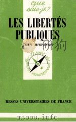 LES LIBERTéS PUBLIQUES   1979  PDF电子版封面    JEAN MORANGE 
