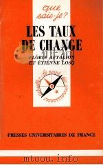 LES TAUX DE CHANGE   1985  PDF电子版封面    FLORIN AFTALION 