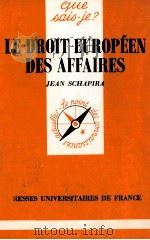LE FROIT EUROPéE DES AFFAIRES   1986  PDF电子版封面    JEAN SCHAPIRA 