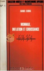 MONNAIE INFLATION ET CROISANCE   1982  PDF电子版封面     