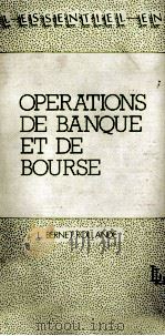 OPERATIONS DE BANQUE ET DE BOURSE   1982  PDF电子版封面    L.BERNET ROLLANDE 