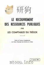 LE RECOUVREMENT DES RESSOURCES PUBLIQUES PAR LES COMPTABLES DU TRéSOR     PDF电子版封面     