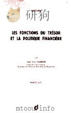 LES FONCTION DU TRéSOR ET LA POLITIQUE FINANCIèRE     PDF电子版封面    JEAN YVES HABERER 