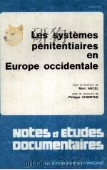 LES SYSTéMES PéNITENTIAIRES EN EUROPE OCCIDENTALE     PDF电子版封面    MARC ANCEL 