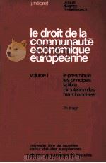 LE DROIT DE LA COMMUNAUTE ECONO9IQUE EUROPEENNE VOLUME1   1973  PDF电子版封面    J.V.LOUIS 