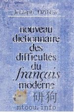 NOUVEAU DICTIONNAIRE DES DIFFICULTéS DU FRANCAIS MODERNE   1983  PDF电子版封面    JOSEPH HANSE 