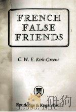 FRENCH FALSE FRIENDS   1980  PDF电子版封面     
