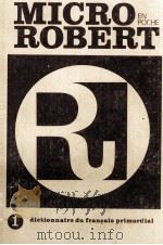 MICRO ROBERT EN POCHE DICTIONNAIRE DU FRAN?AIS PRIMORDIAL TOME 1   1980  PDF电子版封面     