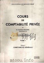 COURS DE COMPTABILITé PRIVéE TOME 1 LIVRE I COMPTABILITé GéNéRALE   1982  PDF电子版封面     