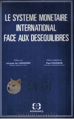 LE SYSTEME MONETAIRE INTERNATIONAL FACE AUX DESEQUILIBRES（1982 PDF版）