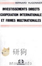 INVESTISSEMENTS DIRECTS COOPERATION INTERNATIONALE ET FIRMES MULTINATIONALES   1984  PDF电子版封面     