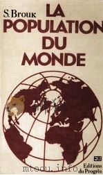 LA POPULATION DU MONDE   1983  PDF电子版封面    S.BROUK 