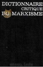 DICTIONNAIRE CRITIQUE DU MARXSME   1982  PDF电子版封面    GEORGES LABBICA 