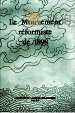 LE MOUVEMENT REFORMISTE DE 1898   1978  PDF电子版封面     