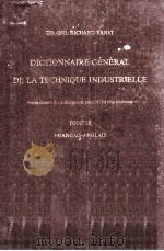 DICTIONAIRE CéNéRAL DE LA TECHNIQUE INDUSTRIELLE VOLUME IX   1982  PDF电子版封面     