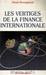LES VERTIGES DE LA FINANCE INTERNTIONALE   1987  PDF电子版封面     