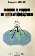 ECONOMIE ET POLITIQUE DU TOURISME INTERNATIONAL（1985 PDF版）