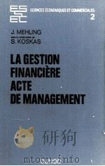 LA GESTION FINANCIèRE ACTE DE MANAGEMENT   1970  PDF电子版封面     