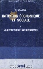INITIATION éCONOMIQUE ET SOCIALE Ⅰ   1979  PDF电子版封面    P.SALLES 
