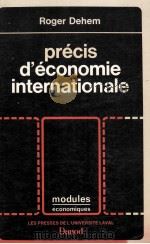 PRéCIS D‘éCONOMIE INTERNATIONALE   1982  PDF电子版封面    ROGER DEHEM 