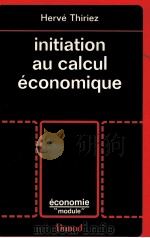 INITIATION AU CALCUL éCONOMIQUE（1984 PDF版）