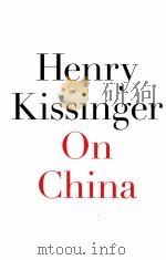 HENRY KISSINGER ON CHINA     PDF电子版封面  1594202710   
