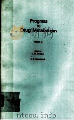PROGRESS IN DRUG METABOLISM VOLUME4   1980  PDF电子版封面  0471277029   