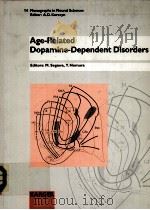AGE-RELATED DOPAMINE-DEPENDENT DISORDERS   1995  PDF电子版封面  3805559607   