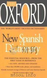 THE OXFORD NEW SPANISH DICTIONARY   1993  PDF电子版封面  0718310059  CHRISTINE LEA 
