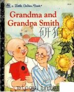 GRANDMA AND GRANDPA SMITH   1985  PDF电子版封面  0335000030  EDITH KUNHARDT 
