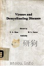 VIRUSES AND DEMYELINATING DISEASES   1983  PDF电子版封面  0124982808  C.A.MIMS M.L.CUZUER 