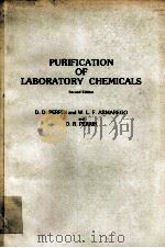 PURIFICATION OF LABORATORY CHEMICALS SECOND EDITION   1980  PDF电子版封面  0080229611   